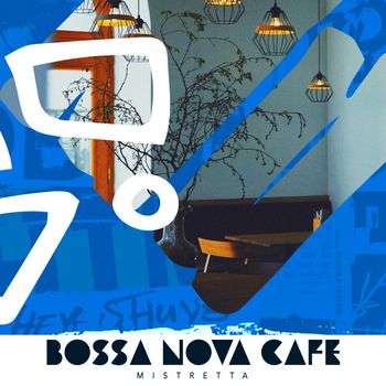 Mistretta - Bossa Nova Cafe