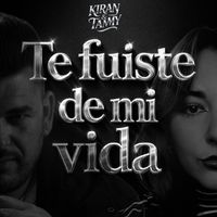 Kiran - Te fuiste de mi vida