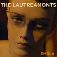 The Lautreamonts - Embla
