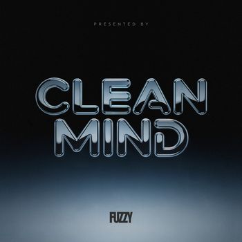 Fuzzy - Clean Mind (Explicit)