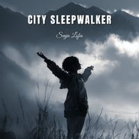 Senja Lofia - City Sleepwalker