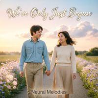 Neural Melodies - We've Only Just Begun