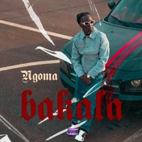 Ngoma - BAKALA (Explicit)