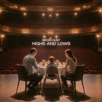 Bryan Hunt - Highs and Lows