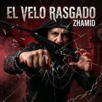zhamid - El Velo Rasgado