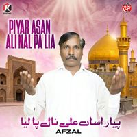 Afzal - Piyar Asan Ali Nal Pa Lia