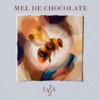 Lazza - Mel de Chocolate