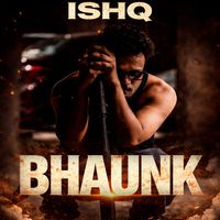 Ishq - Bhaunk