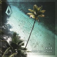 Saive - There Will Be Hope