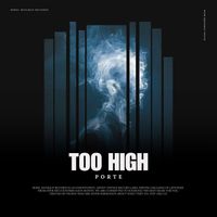 Porte - Too High