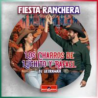 Los Charros de Luchito y Rafael - Fiesta Ranchera (Remix DJ Ultraman)