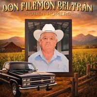 Ruben Romero - Don Filemon Beltrán