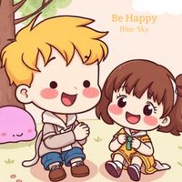 Blue Sky - Be Happy
