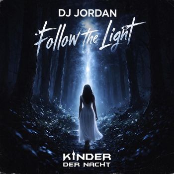 DJ Jordan - Follow the Light