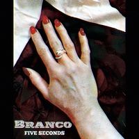 BRANCO - Five Seconds