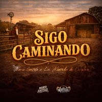 Mario Gastelo & Los Mentados de Culiacán - Sigo Caminando