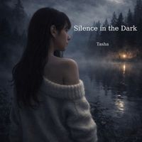 Tasha - Silence in the Dark