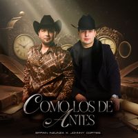 Efrain Inzunza & Johnny Cortes - Como Los De Antes