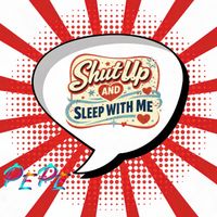 Detuned Nation - Shut up and Sleep with Me (Pepe)