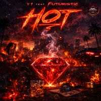 YT - HOT (feat. Futuristic) (Explicit)