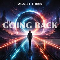 Invisible Flares - Going Back