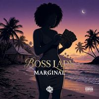 Marginal - Boss Lady (Explicit)