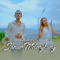 Catur Arum - JANUR MELENGKUNG