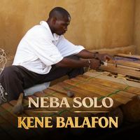 Neba Solo - Kene Balafon
