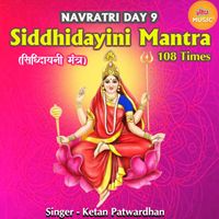 Ketan Patwardhan - Siddhidayini Mantra 108 Times  Navratri Day 9