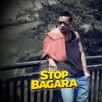 SEVEN STAR - Stop Bagara
