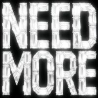 Mills - Need More