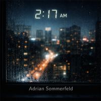 Adrian Sommerfeld - 2: 17 AM