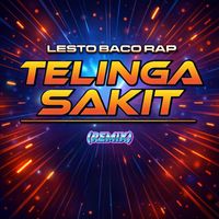 Lesto Baco Rap - Talinga Sakit (Remix)
