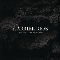 Gabriel Rios - This Marauder's Midnight (Explicit)