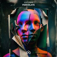 Kapuzen - Percolate