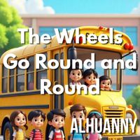 ALHUANNY - The Wheels Go Round and Round