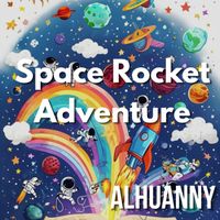 ALHUANNY - Space Rocket Adventure