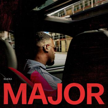 Blacka - Major (Explicit)