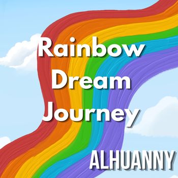 ALHUANNY - Rainbow Dream Journey