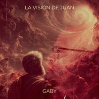 Gaby - La Visión De Juan