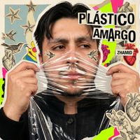 zhamid - Plástico Amargo (Explicit)