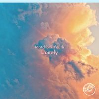 Matchbox Youth - Lonely