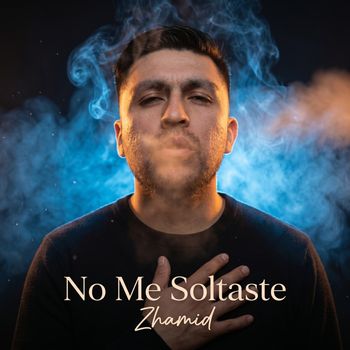 zhamid - No Me Soltaste
