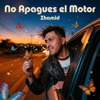 zhamid - No Apagues el Motor
