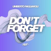 Umberto Pagliaroli - Don't Forget