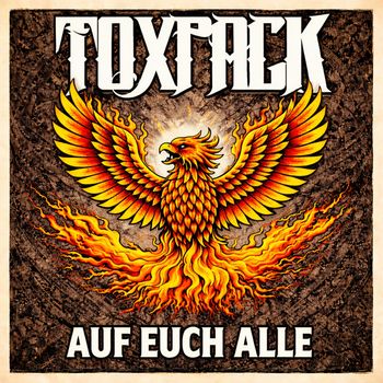Toxpack - Auf Euch Alle (Explicit)