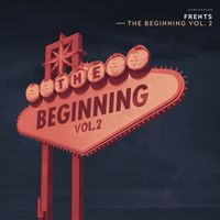Frents - The Beginning, Vol. 2