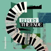 Greenschist - Before the Fade