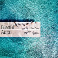 Caen Lane - Blissful Aura