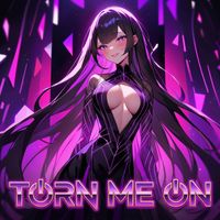 Asuna - Turn Me On (Sped Up)